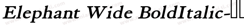 Elephant Wide BoldItalic字体转换